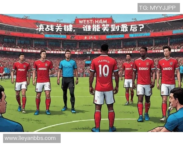 西汉姆联与不莱梅的精彩对决即将上演谁能在友谊赛中笑到最后